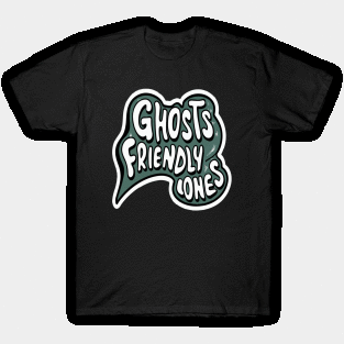 Ghosts, friendly ones T-Shirt